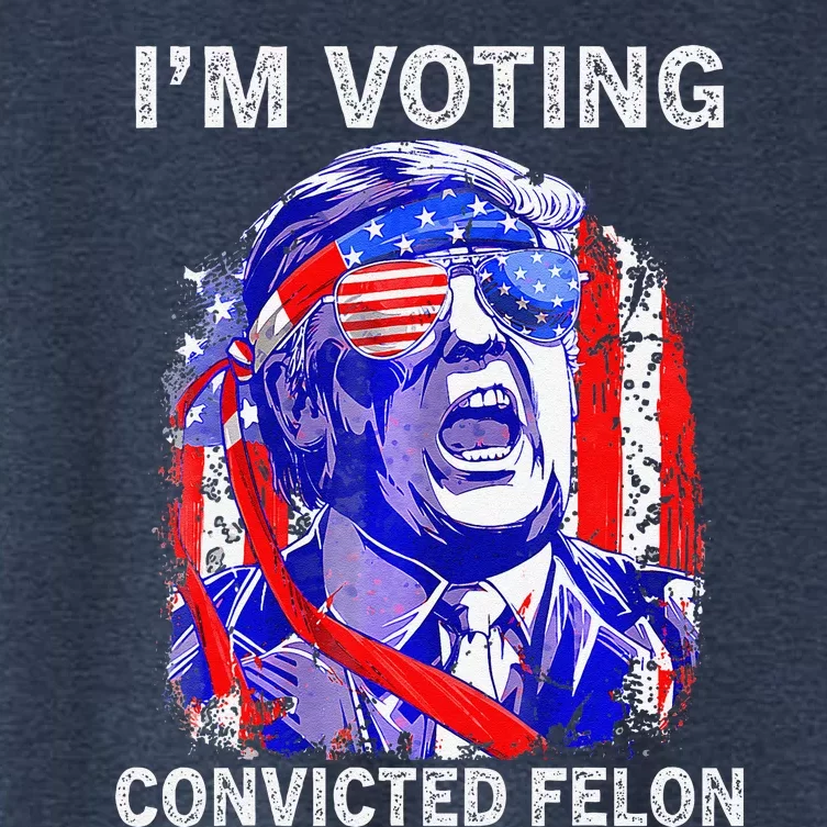 IM Voting For The Convicted Felon Funny Pro 2024 Women's Crop Top Tee