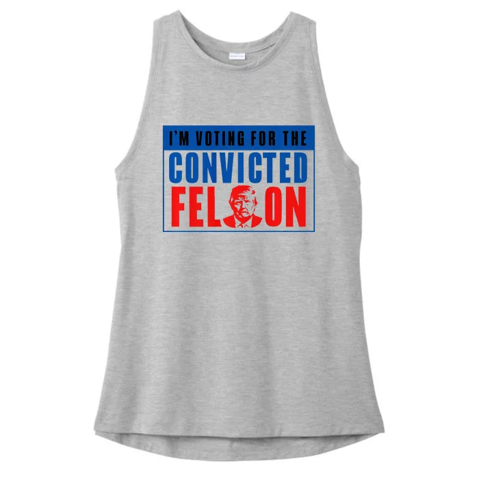 IM Voting For The Convicted Felon Donald Trump 2024 Premium Ladies Tri-Blend Wicking Tank