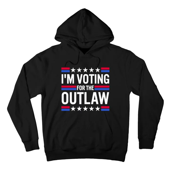 Im Voting For The Outlaw Funny Trump Hoodie