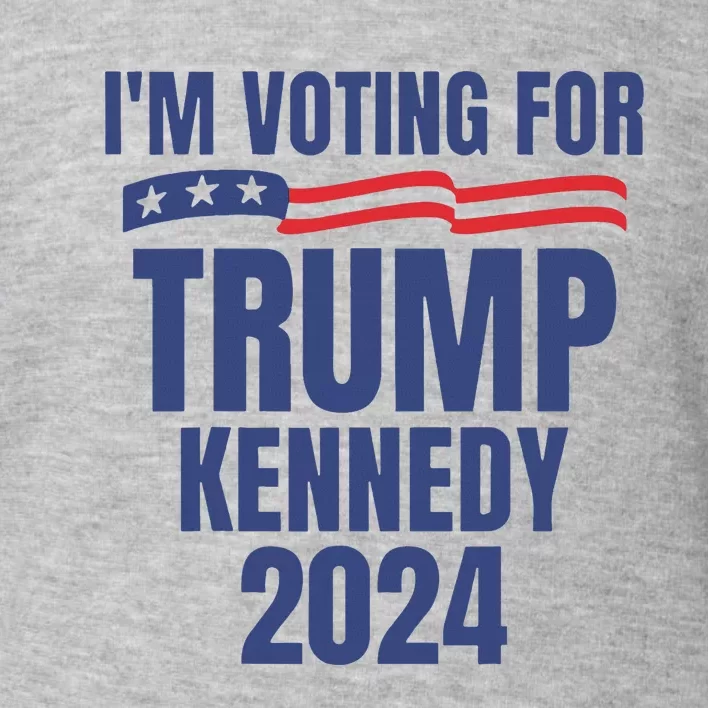 IM Voting For Trump And Kennedy 2024 Toddler Sweatshirt