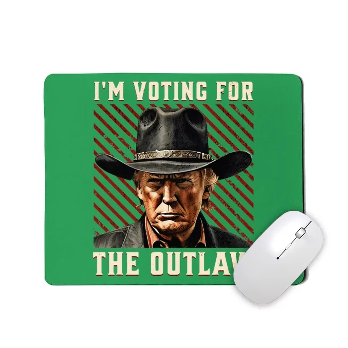 IM Voting For The Outlaw Wanted For President Trump 2024 Mousepad