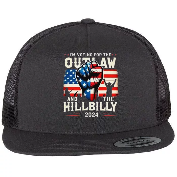 IM Voting For The Outlaw And The Hillbilly Trump Vance 2024 Flat Bill Trucker Hat