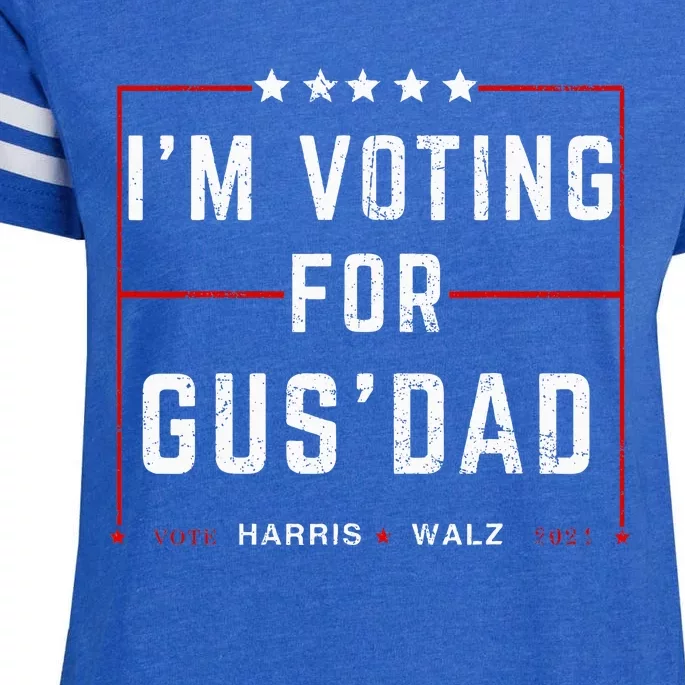 IM Voting For Gus Dad Vote Harris Walz 2024 Pres And Vice Enza Ladies Jersey Football T-Shirt