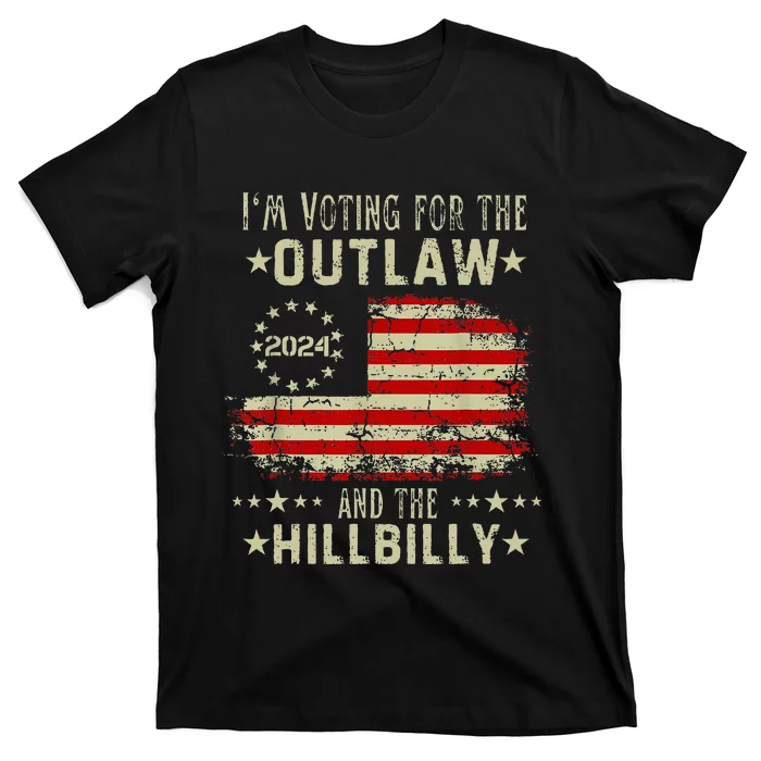 IM Voting For The Outlaw And The Hillbilly 2024 Us Flag T-Shirt