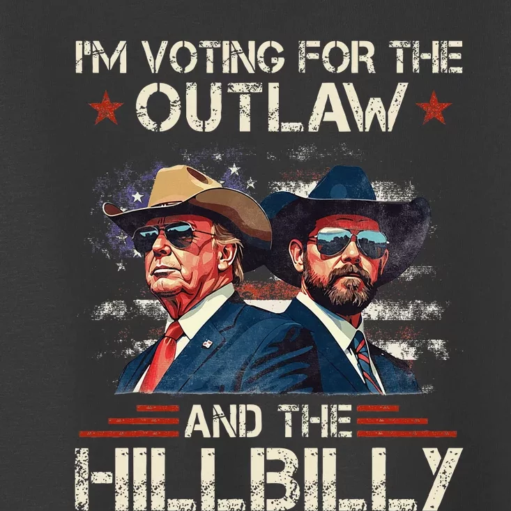 IM Voting For The Outlaw And The Hillbilly Trump Vance 2024 Toddler T-Shirt