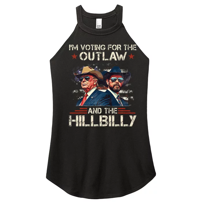 IM Voting For The Outlaw And The Hillbilly Trump Vance 2024 Women’s Perfect Tri Rocker Tank