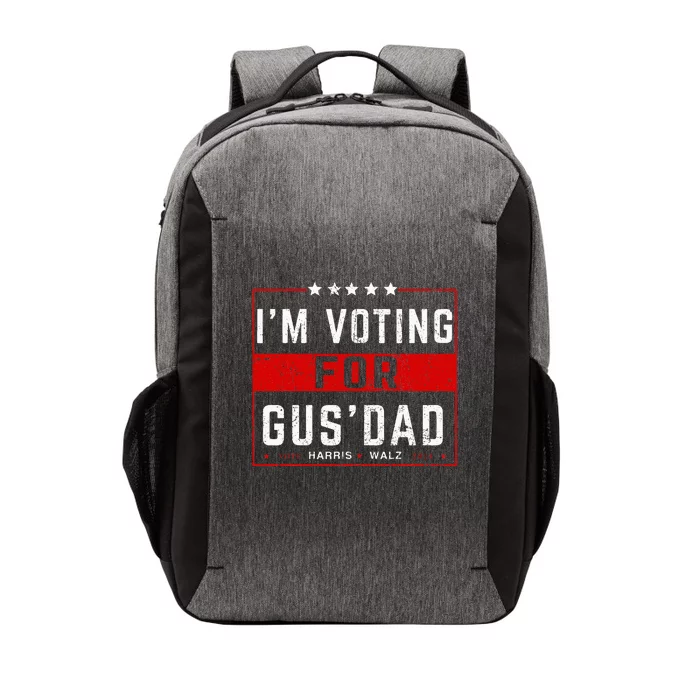 IM Voting For Gus Dad Vote Harris Walz 2024 Pres And Vice Vector Backpack