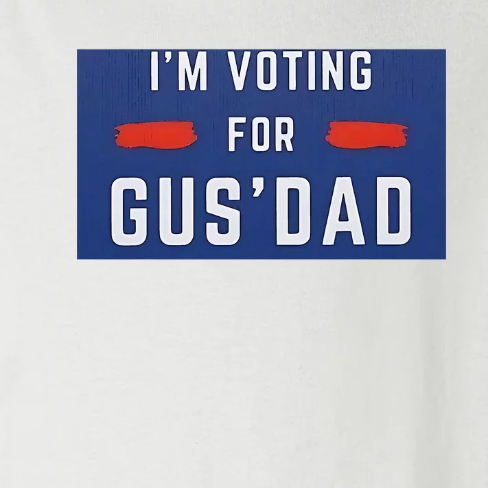 Im Voting For Gus Dad Toddler Long Sleeve Shirt