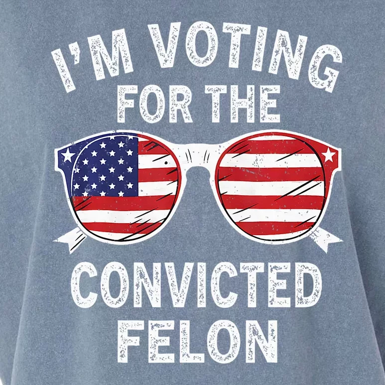 IM Voting For The Convicted Felon Funny Pro 2024 Garment-Dyed Women's Muscle Tee