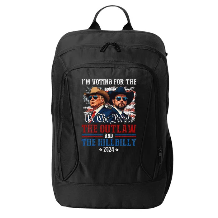 IM Voting For The Outlaw And The Hillbilly Trump Vance 2024 City Backpack