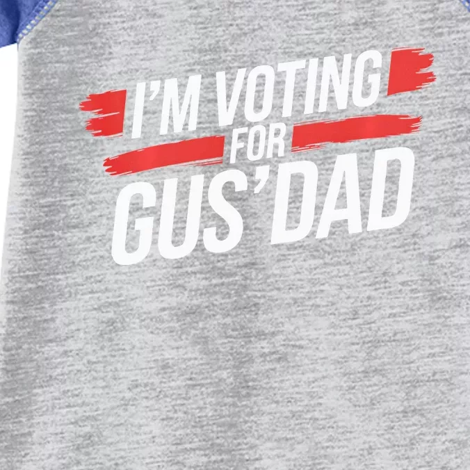 IM Voting For Gus Dad Harris Walz Infant Baby Jersey Bodysuit