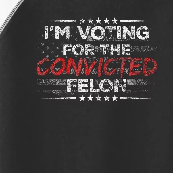 IM Voting For The Convicted Felon Funny Trump 2024 Us Flag Toddler Fine Jersey T-Shirt