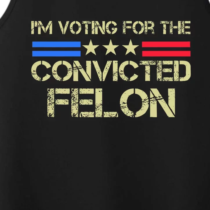 IM Voting For The Convicted Fellon 2024 Us Flag Pro Trump Performance Tank