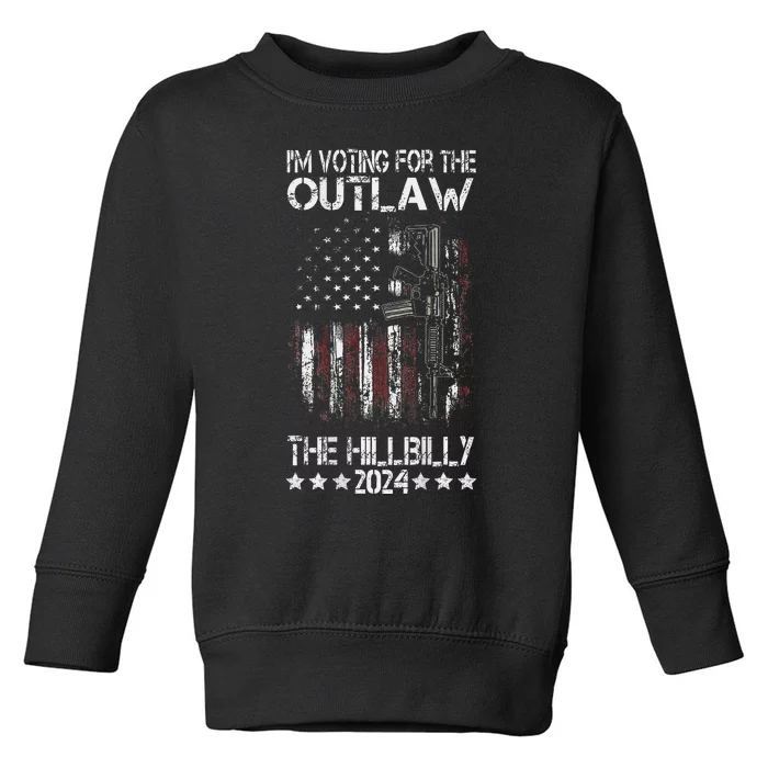 Im Voting For The Outlaw And The Hillbilly 2024 Toddler Sweatshirt