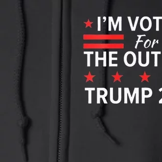 Im Voting For The Outlaw Funny Pro Trump 2024 Election Full Zip Hoodie