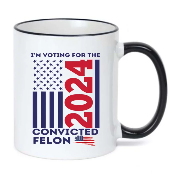 IM Voting For The Convicted Felon Funny Vote 2024 Black Color Changing Mug