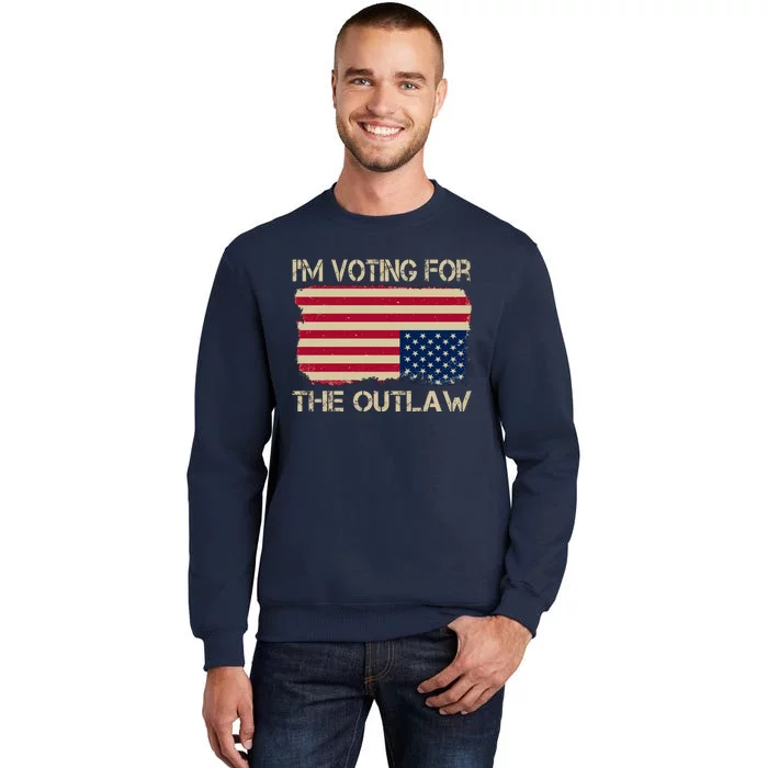 Im Voting For The Outlaw Sweatshirt