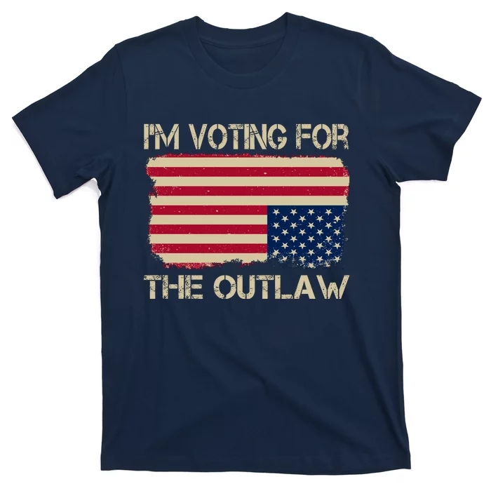 Im Voting For The Outlaw T-Shirt