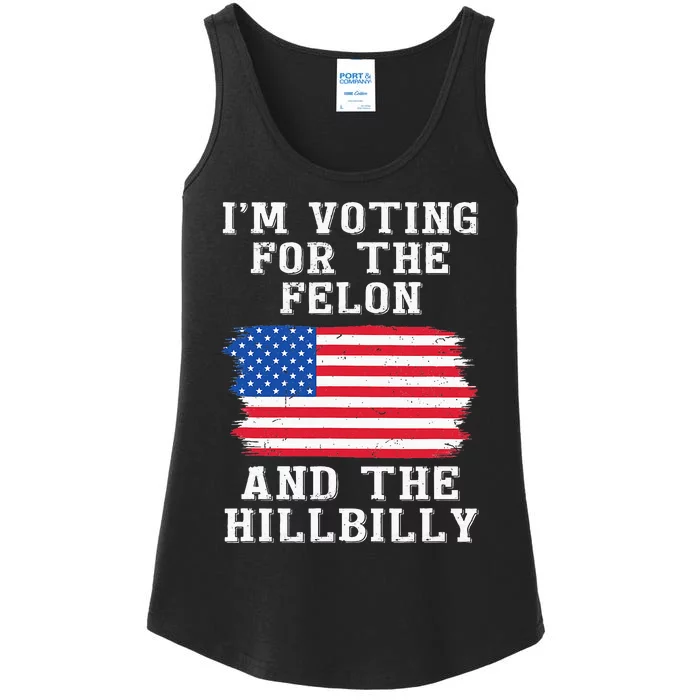 I’M Voting For The Felon & The Hillbilly Pro Trump 2024 Ladies Essential Tank