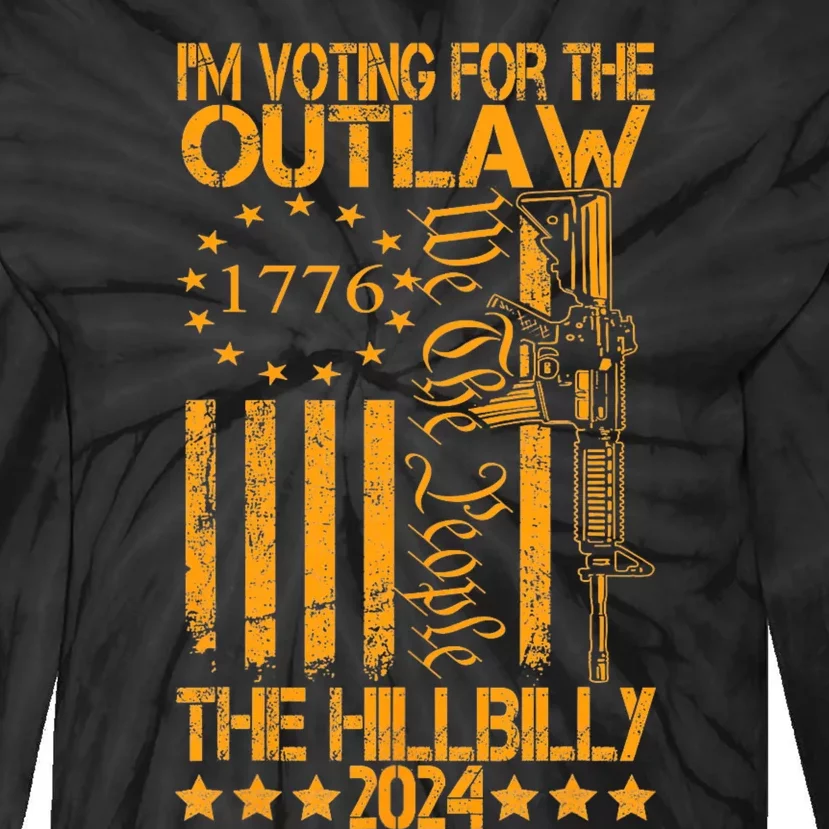 IM Voting For The Outlaw And The Hillbilly 2024 Pro 45 Tie-Dye Long Sleeve Shirt