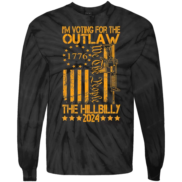 IM Voting For The Outlaw And The Hillbilly 2024 Pro 45 Tie-Dye Long Sleeve Shirt