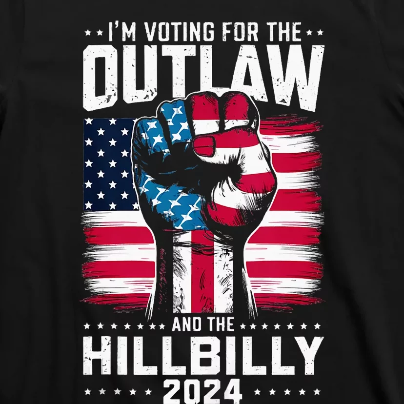 IM Voting For The Outlaw And The Hillbilly 2024 Us Flag T-Shirt