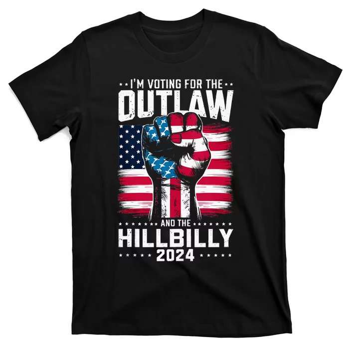 IM Voting For The Outlaw And The Hillbilly 2024 Us Flag T-Shirt