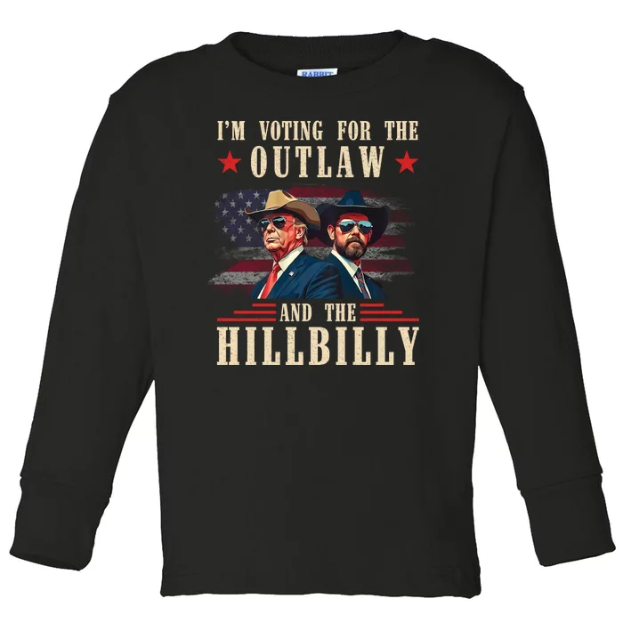 Im Voting For The Outlaw And The Hillbilly Trump Vance 2024 Toddler Long Sleeve Shirt