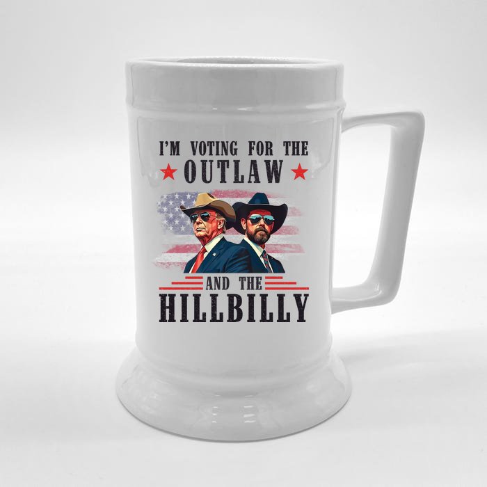 Im Voting For The Outlaw And The Hillbilly Trump Vance 2024 Front & Back Beer Stein