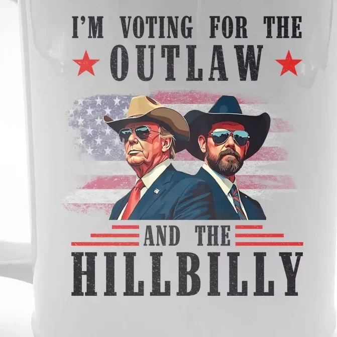 Im Voting For The Outlaw And The Hillbilly Trump Vance 2024 Front & Back Beer Stein