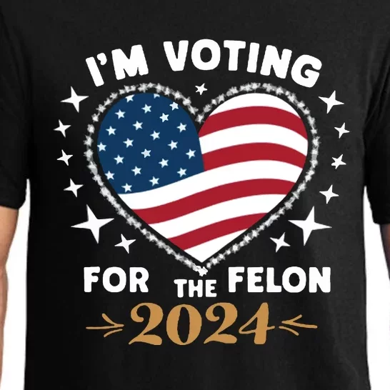 IM Voting For The Felon Trump For President 2024 Pajama Set