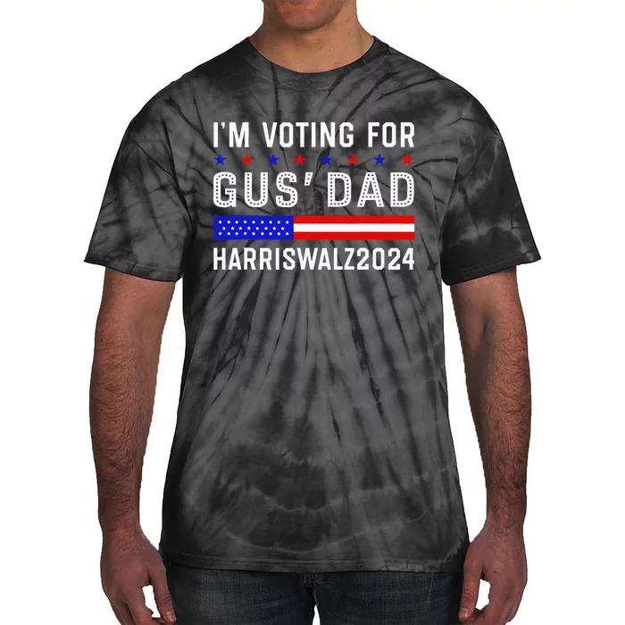 IM Voting For Gus Dad Kamala Harris Tim Walz 2024 Tie-Dye T-Shirt