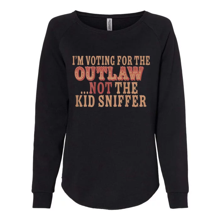 Im Voting For The Outlaw Not The Sniffer Womens California Wash Sweatshirt