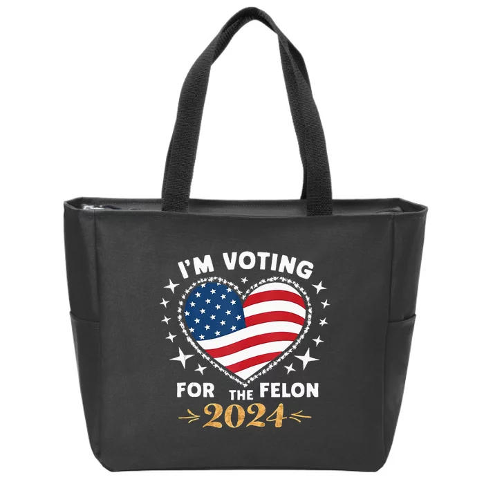 Im Vote For Convicted Felon America Women 2030 Zip Tote Bag