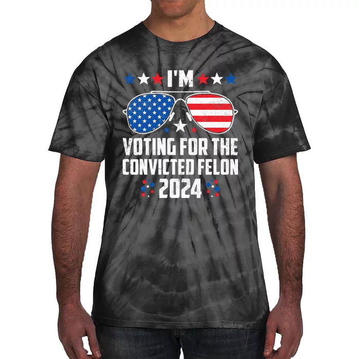 IM Voting Felon 2024 Voting For Felon Women Convicted Felon Tie-Dye T-Shirt