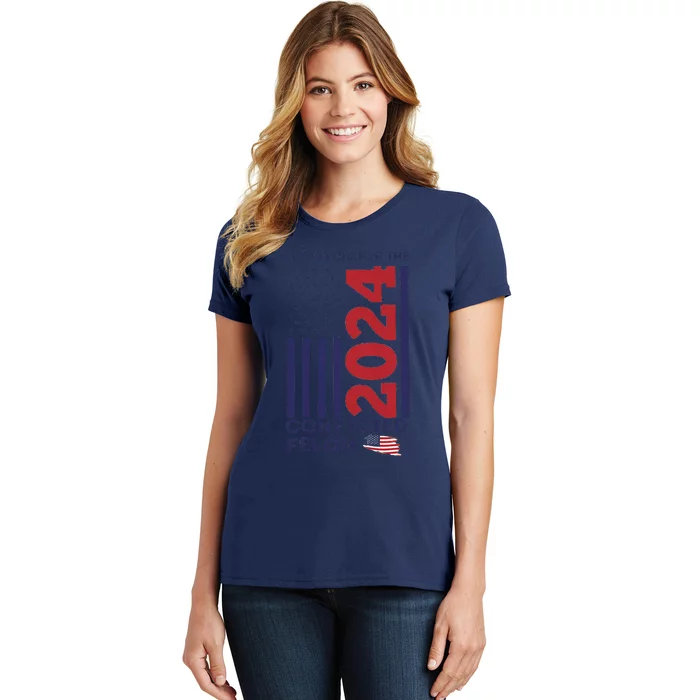 IM Voting For The Convicted Felon Women's T-Shirt