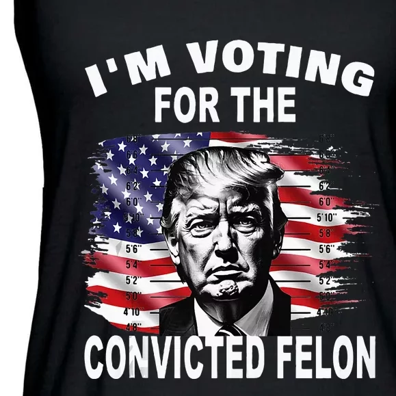 IM Voting For The Convicted Felon 2024 Funny Pro Trump Ladies Essential Flowy Tank