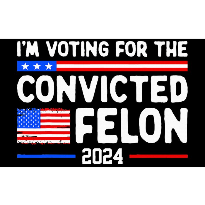 IM Voting For The Convicted Felon 2024 Bumper Sticker