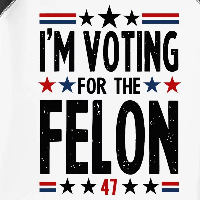 IM Voting For The Felon 47 Infant Baby Jersey Bodysuit