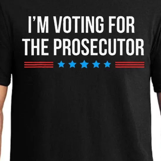 I’M Voting For The Prosecutor Pajama Set