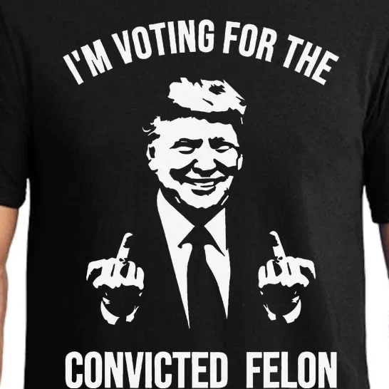 IM Voting For The Convicted Felon Trump Pajama Set