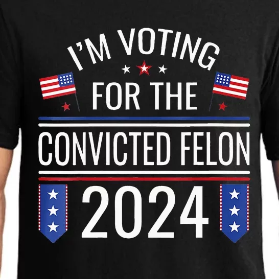 Im Voting For The Convicted Fellon 2024 Us Flag Pro Trump Pajama Set