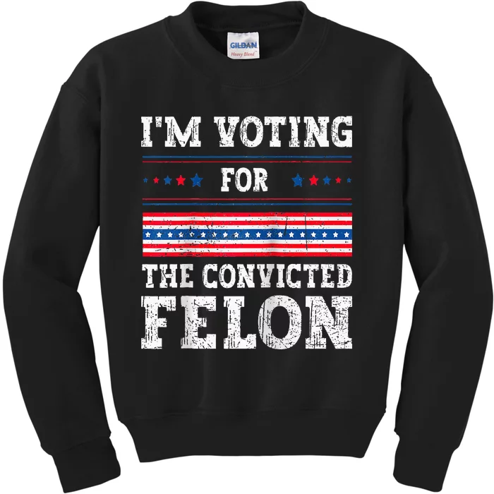 IM Voting For The Convicted Felon For President 2024 Raglan Baseball Kids Sweatshirt