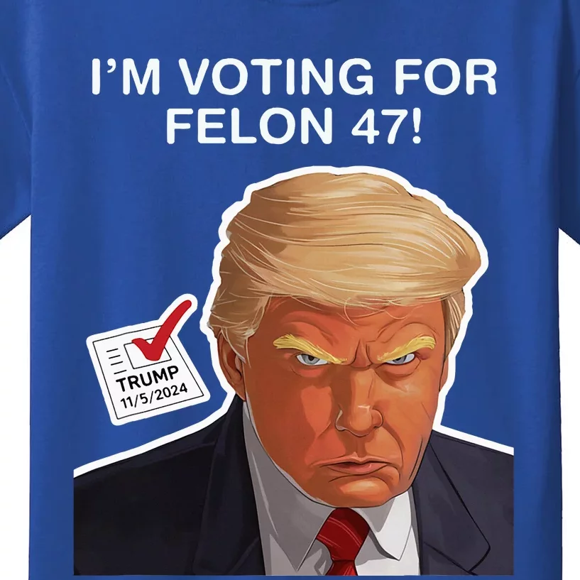 IM Voting For The Convicted Felon Funny Felon Trump 2024 Kids T-Shirt