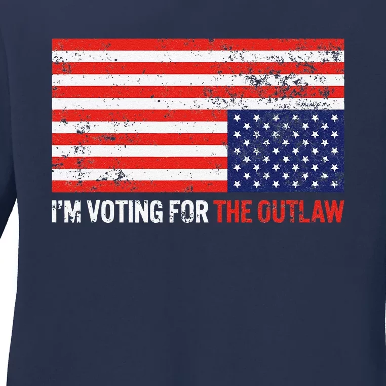 IM Voting For The Outlaw Ladies Long Sleeve Shirt