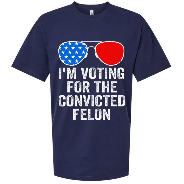 IM Voting For The Convicted Felon Funny Pro 2024 Sueded Cloud Jersey T-Shirt