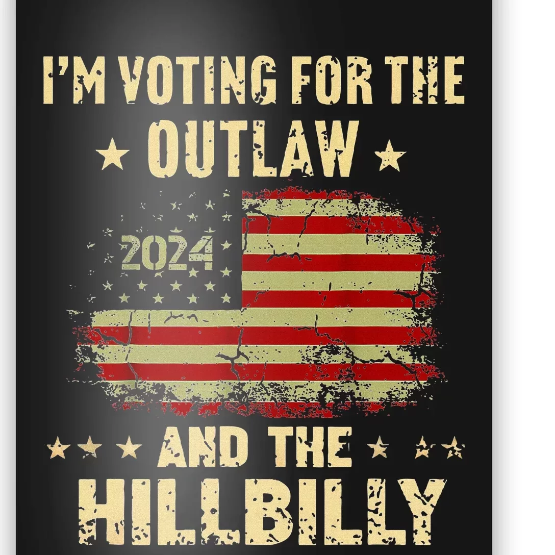 IM Voting For The Outlaw And The Hillbilly 2024 Us Flag Poster