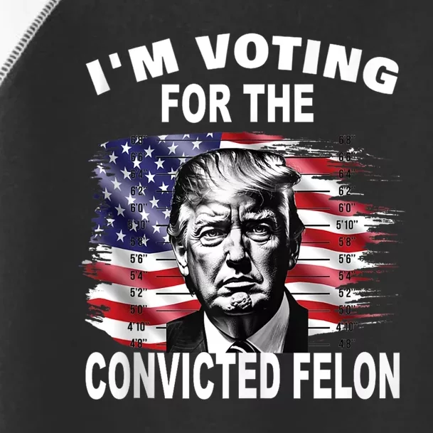 IM Voting For The Convicted Felon 2024 Funny Pro Trump Toddler Fine Jersey T-Shirt