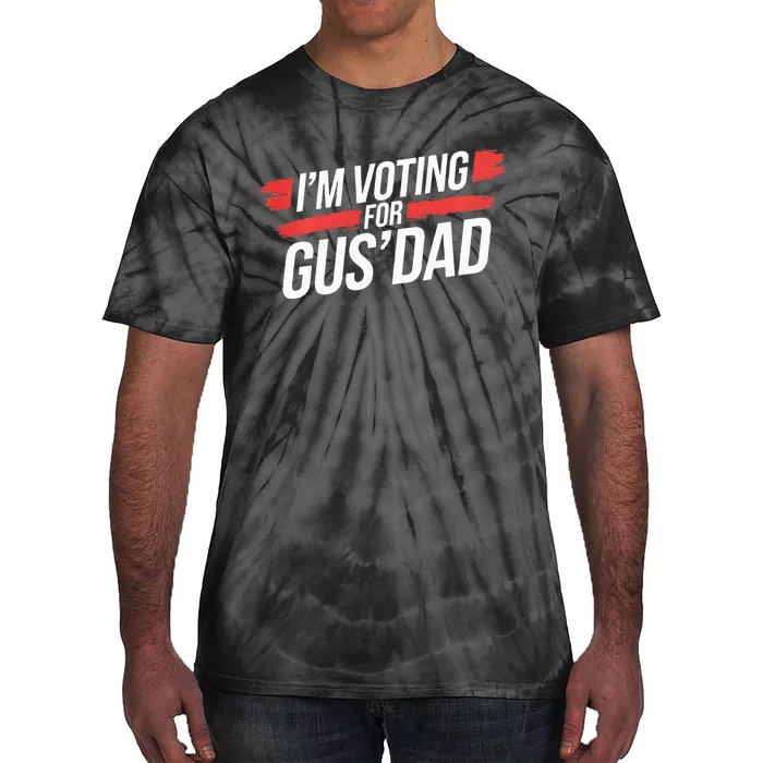 IM Voting For Gus Dad Harris Walz Tie-Dye T-Shirt