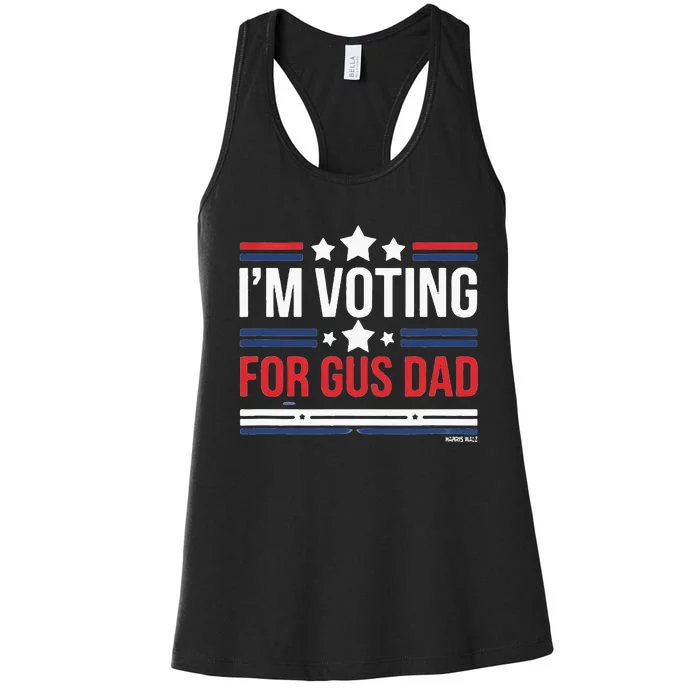 IM Voting For Gus Dad Vote Harris Walz 2024 Women's Racerback Tank